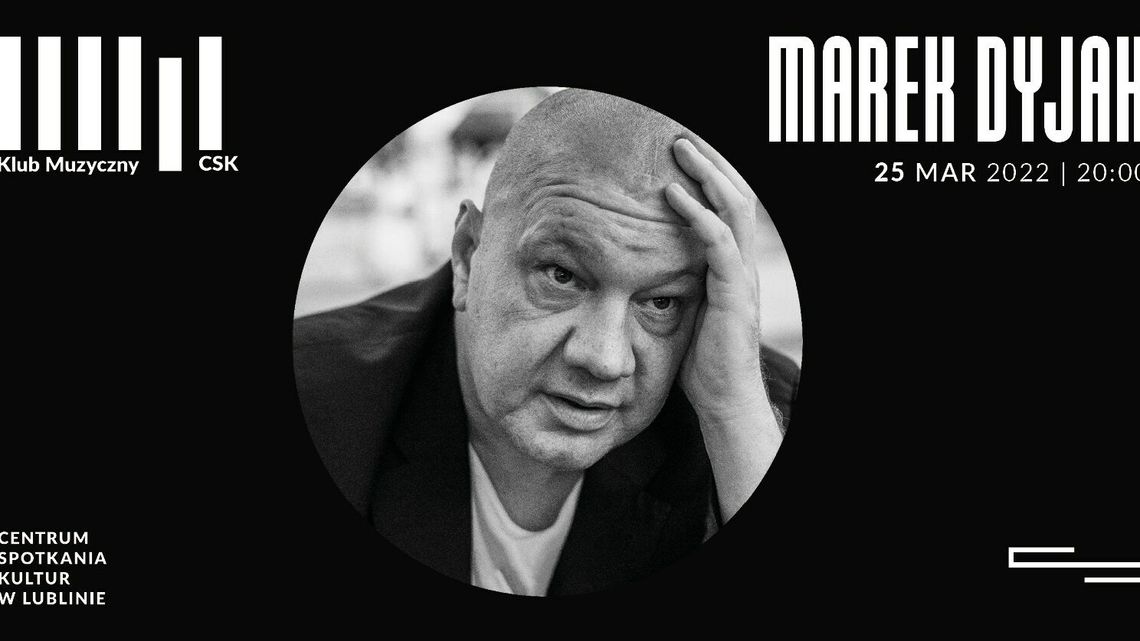 Marek Dyjak w Centrum Spotkania Kultur 