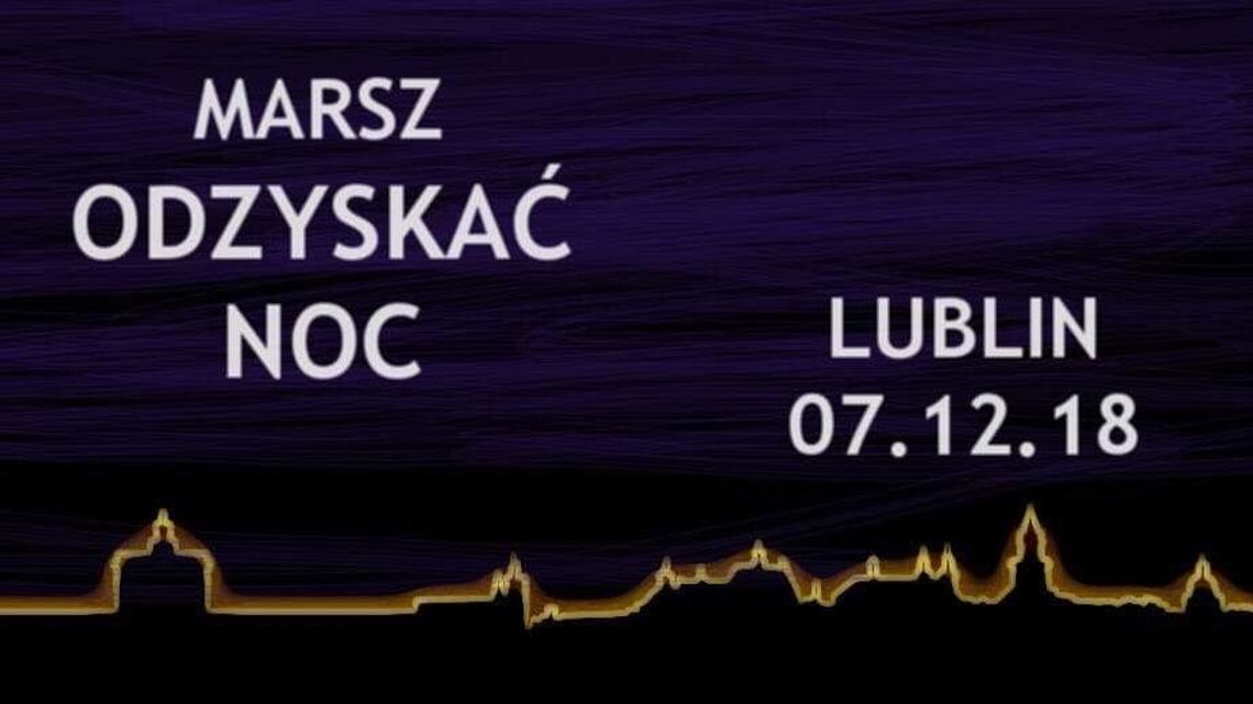 Marsz „Odzyskać noc” dziś w Lublinie Marsz „Odzyskać noc” dziś w Lublinie