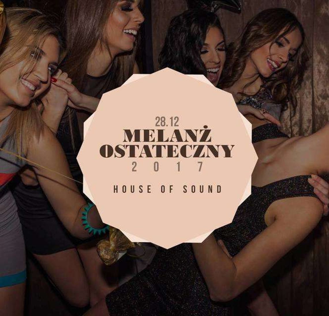 Melanż Ostateczny w House of Sound Melanż Ostateczny w House of Sound