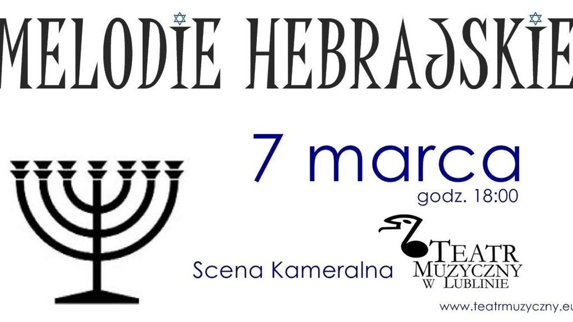 Melodie Hebrajskie w Teatrze Muzycznym
