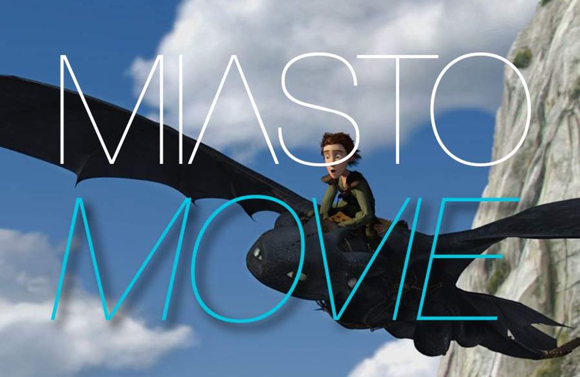 Miasto Movie dzieciom: Smok i Czkawka