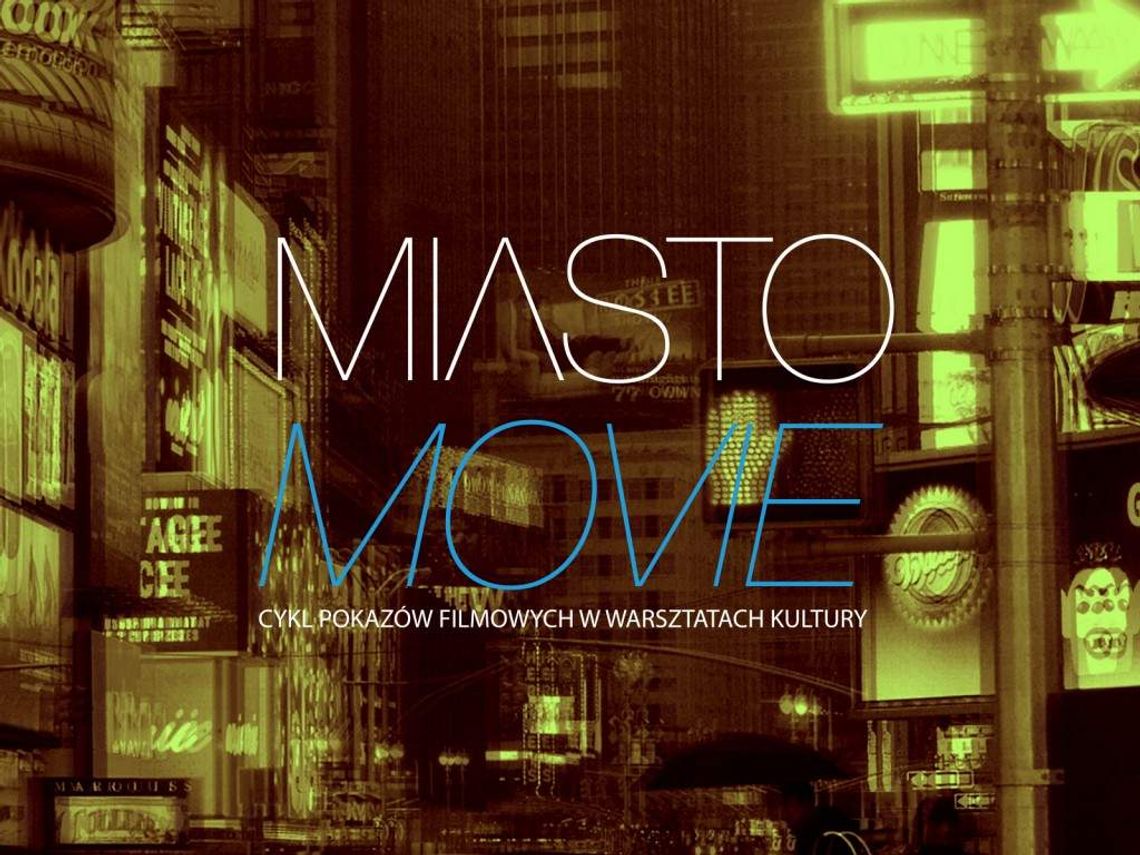 Miasto movie w maju (repertuar)
