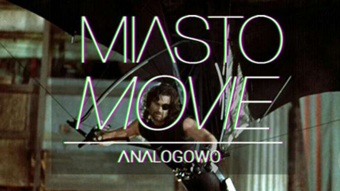 Miasto movie w Warsztatach Kultury: "Ucieczka z Nowego Jorku"