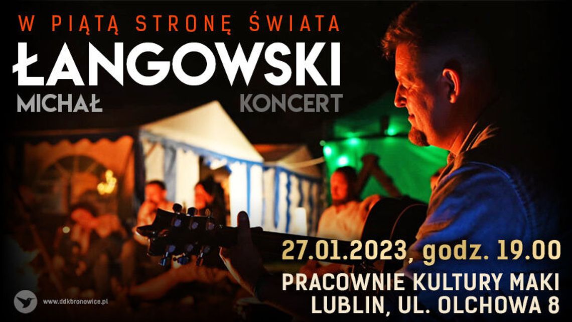 Michał Łangowski wystąpi w Pracowniach Kultury Maki