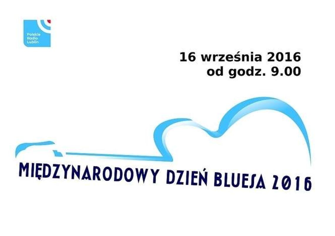 Międzynarodowy Dzień Bluesa w Radiu Lublin