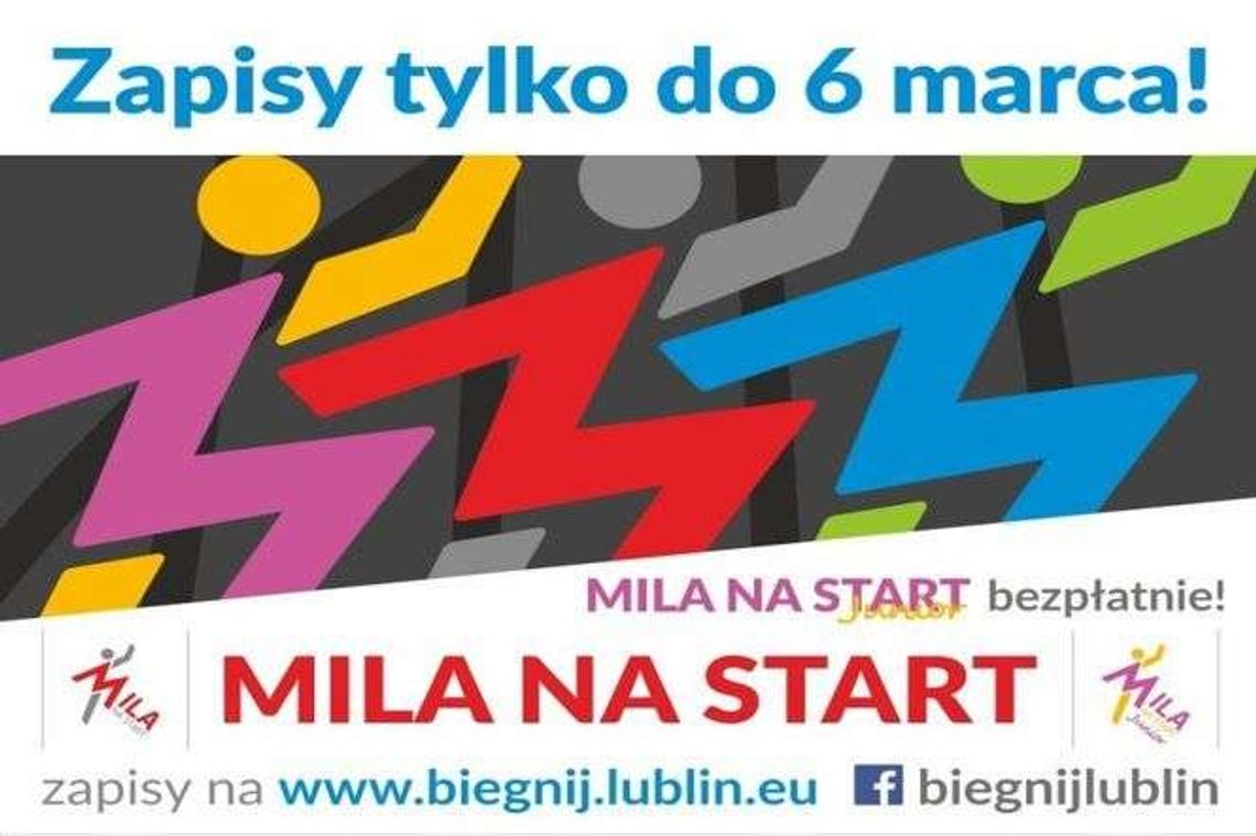 Mila na start. Dziś ostatni dzień zapisów