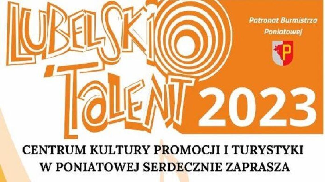 Młodzi zaśpiewają w Poniatowej. Nadchodzi festiwal "Lubelski Talent" Młodzi zaśpiewają w Poniatowej. Nadchodzi festiwal "Lubelski Talent"