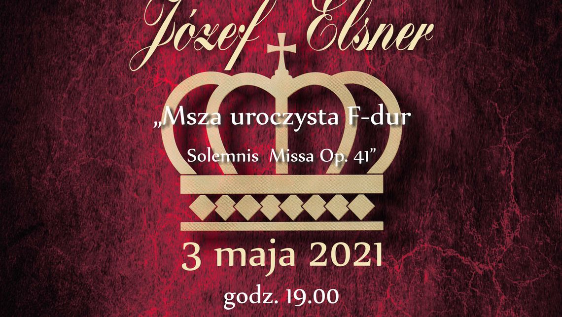 "Msza uroczysta F-dur" - Koncert Wielkanocny w Puławach