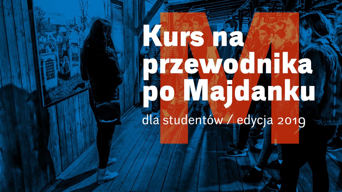 Muzeum na Majdanku: Bezpłatny kurs na przewodnika dla studentów