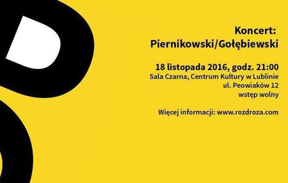 Muzyczna Scena Eksperymentalna: Piernikowski i Gołębiewski w CK