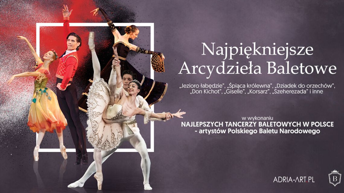 Najpiękniejsze Arcydzieła Baletowe w Lublinie
