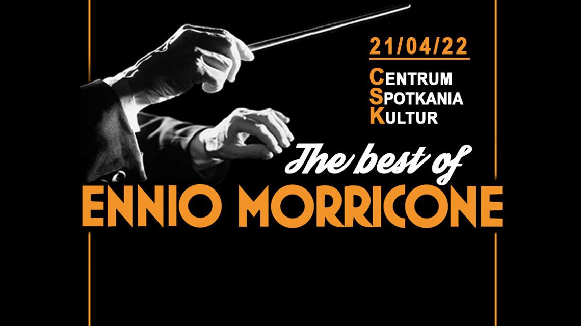 Największe filmowe przeboje Ennio Morricone w Lublinie