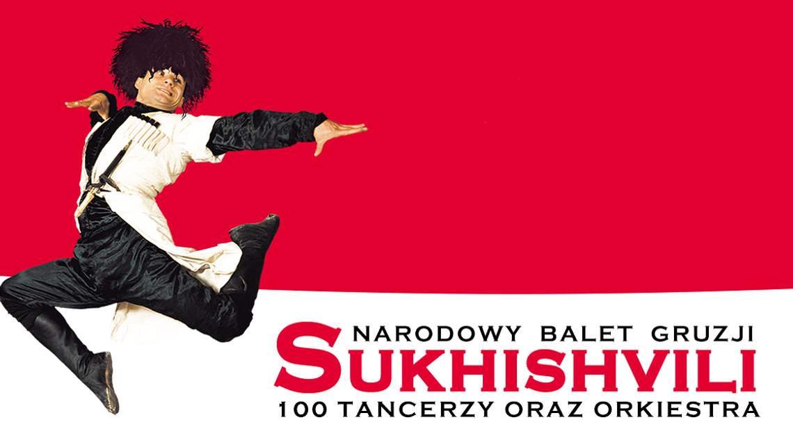 Narodowy Balet Gruzji "Sukhishvili" w CSK