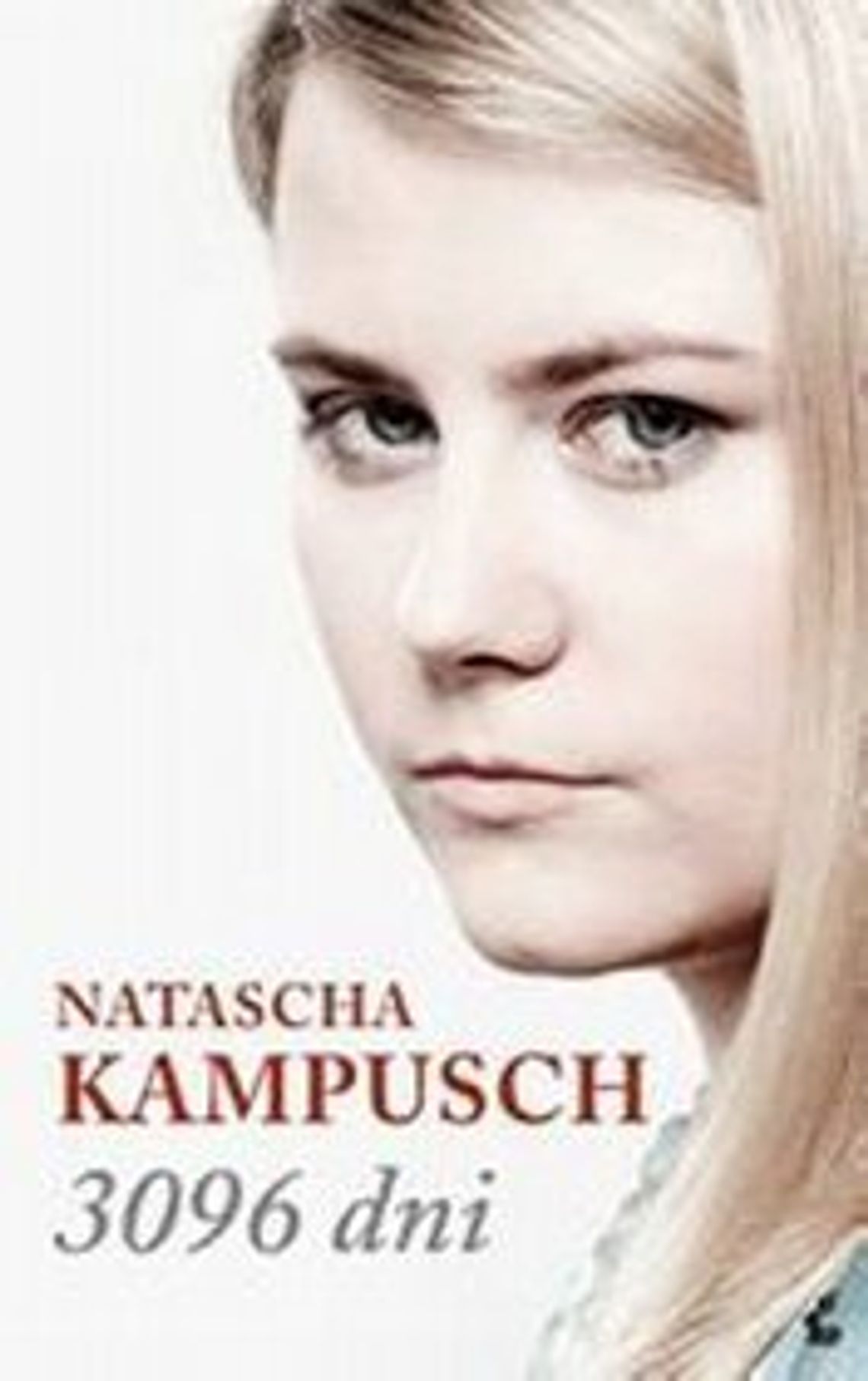 Natascha Kampusch \"3096 dni\" (recenzja)