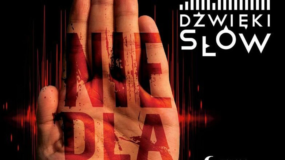 "Nie dla wojny". Program 8. edycji Festiwalu "Dźwięki Słów" "Nie dla wojny". Program 8. edycji Festiwalu "Dźwięki Słów"