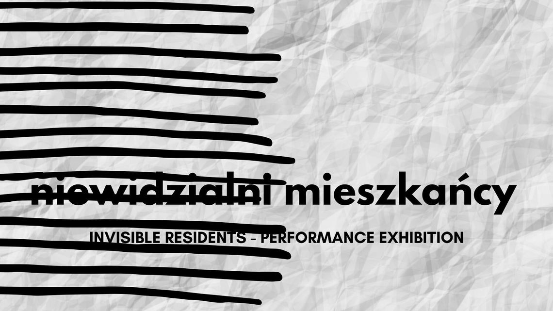 "Niewidzialni mieszkańcy" - wystawa online