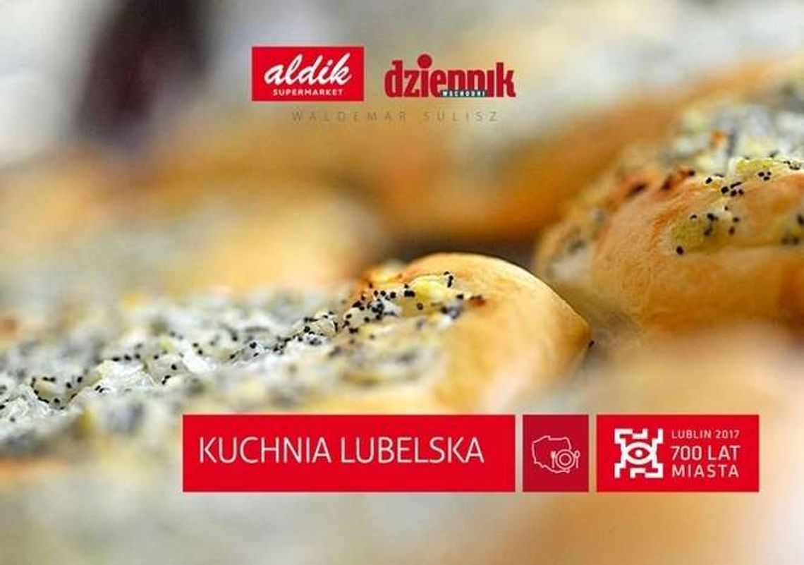 Niezwykła kulinarna podróż po Lubelszczyźnie