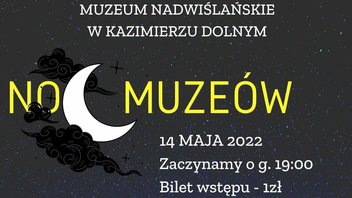 Noc Muzeów w Kazimierzu Dolnym. Podajemy godziny i wyliczamy atrakcje Noc Muzeów w Kazimierzu Dolnym. Podajemy godziny i wyliczamy atrakcje