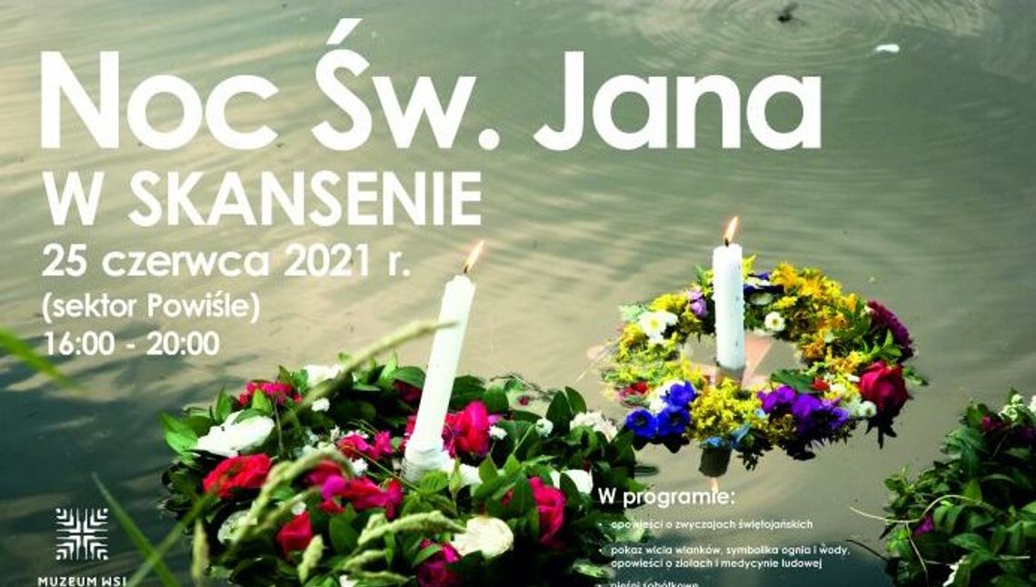 Noc Świętojańska w Skansenie Noc Świętojańska w Skansenie