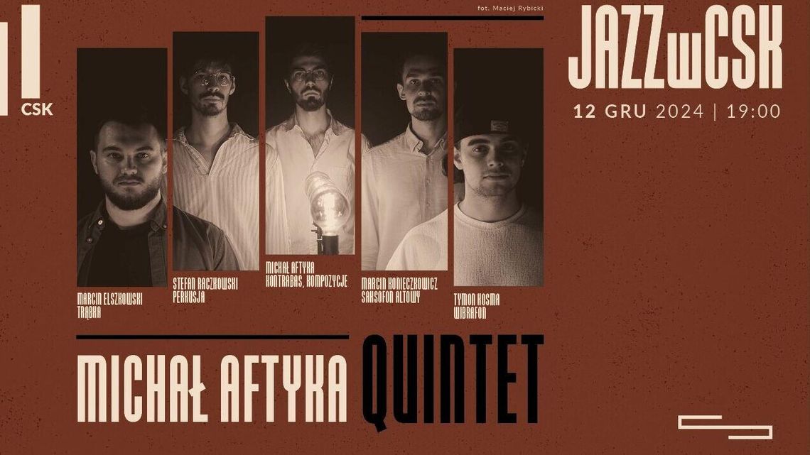 Nowa siła polskiego jazzu. Michał Aftyka Quintet w Klubie Muzycznym CSK