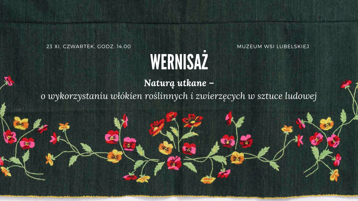 Nowa wystawa w Muzeum Wsi Lubelskiej