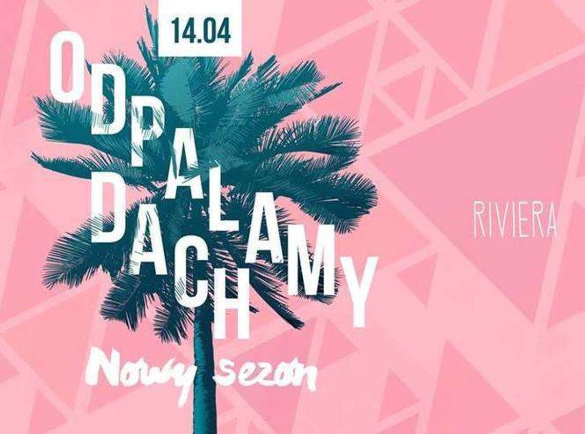Nowy sezon w Riviera Klubie Plażowym Nowy sezon w Riviera Klubie Plażowym