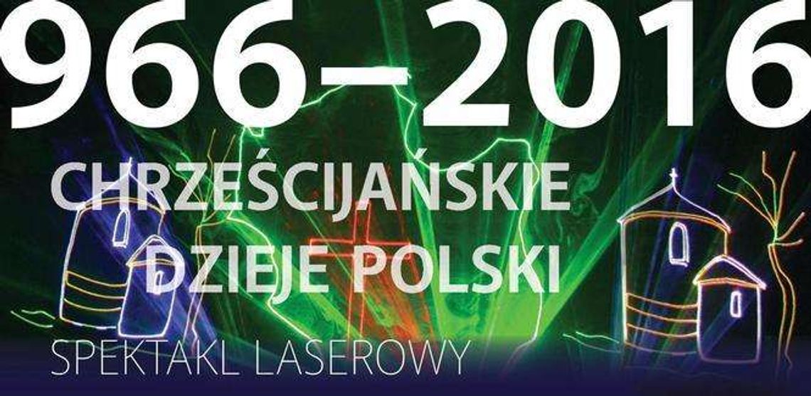 O chrześcijańskich losach Polski za pomocą laserów