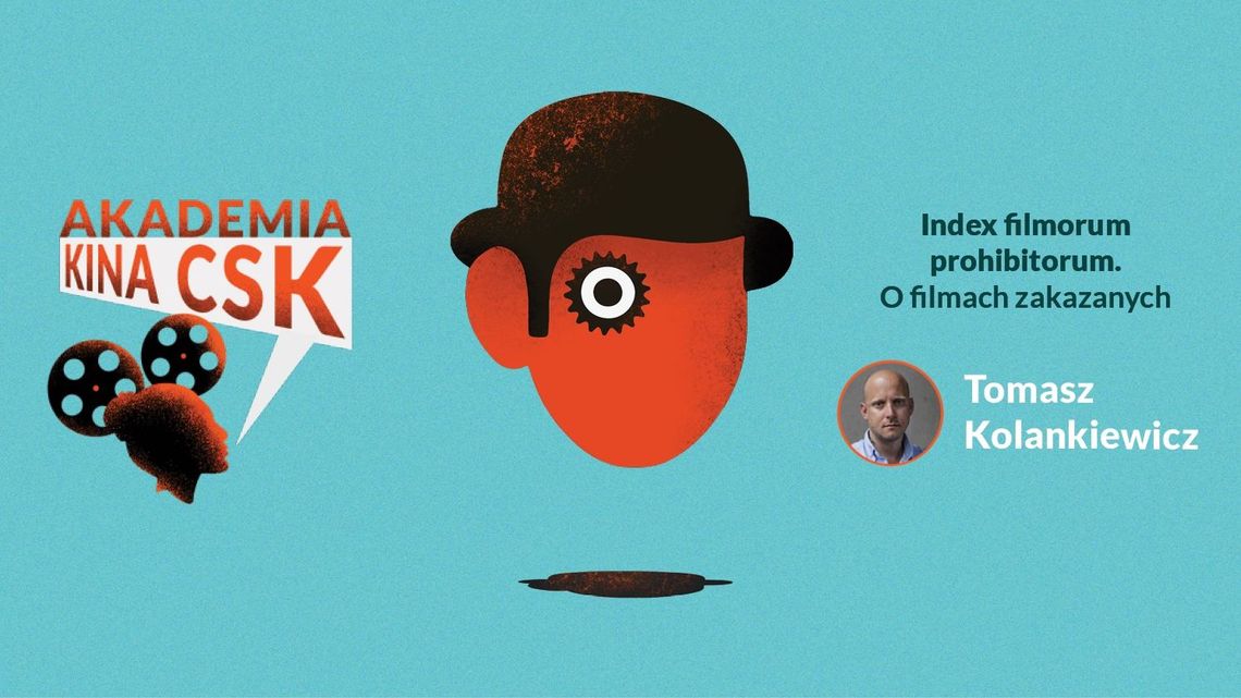 O filmach zakazanych w Akademii Kina CSK