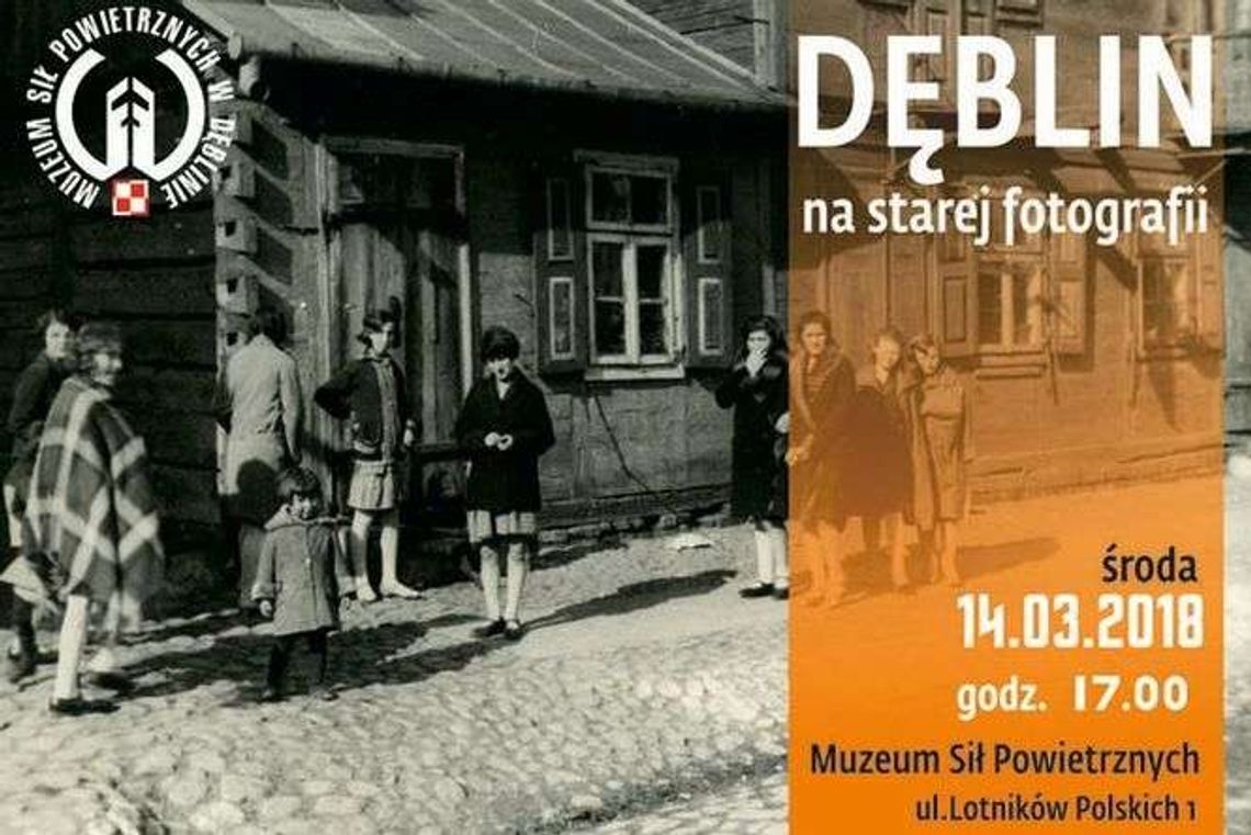 "Obraz mówi więcej". Pokażą stare zdjęcia Dęblina 
