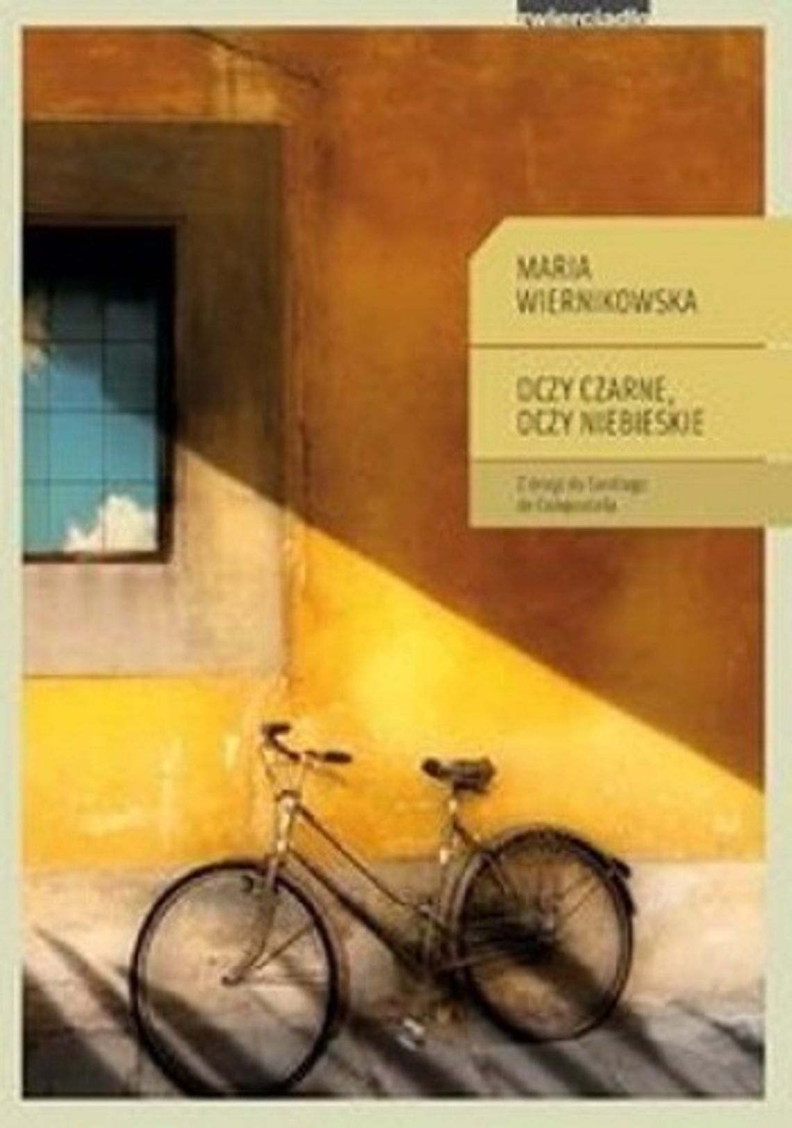 \"Oczy czarne, oczy niebieskie” Maria Wiernikowska \"Oczy czarne, oczy niebieskie” Maria Wiernikowska