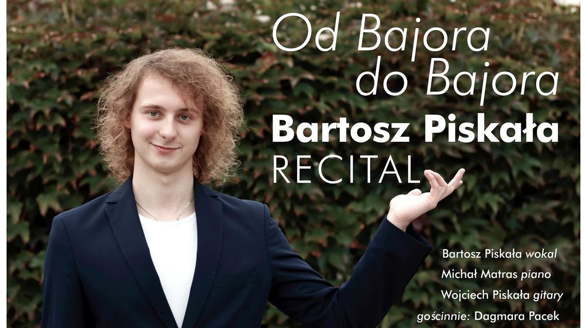 "Od Bajora do Bajora" - recital Bartosza Piskały w Puławach