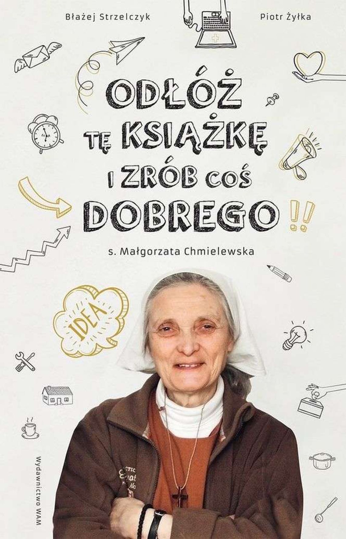 „Odłóż tę książkę i zrób coś dobrego”. S. Małgorzata Chmielewska