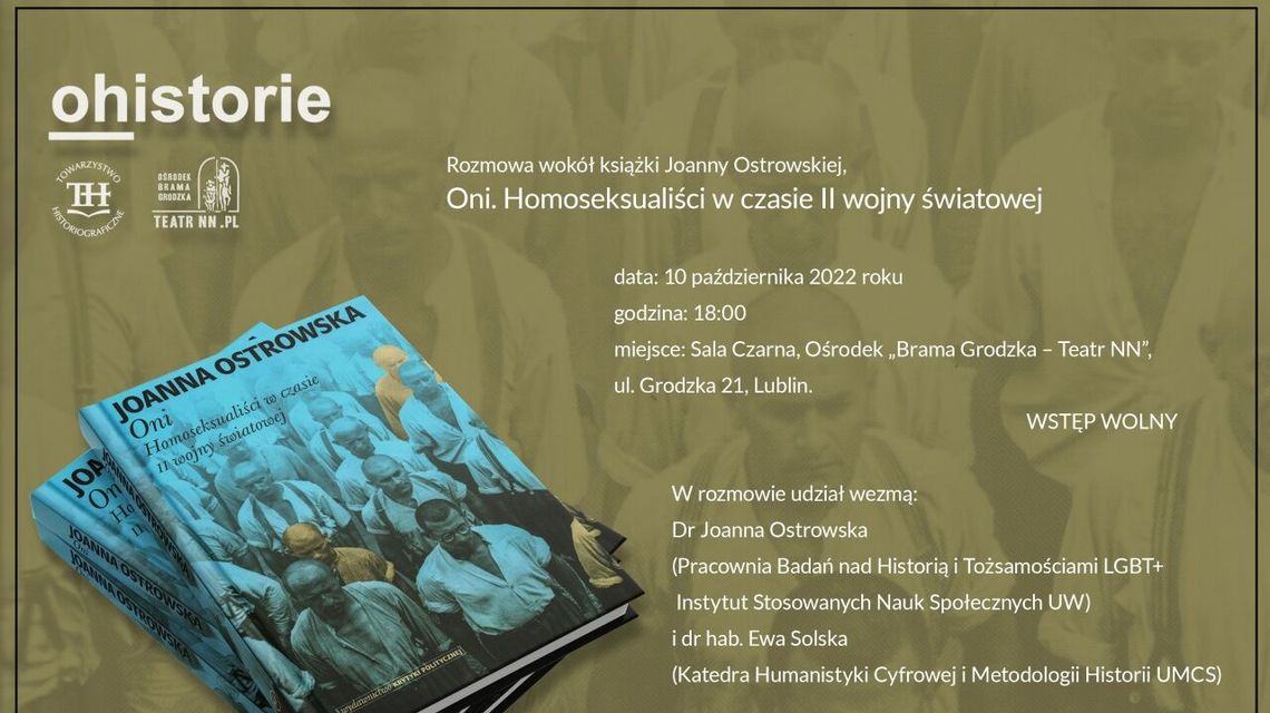 "Oni. Homoseksualiści w czasie II wojny światowej". Spotkanie z Joanną Ostrowską w Bramie Grodzkiej