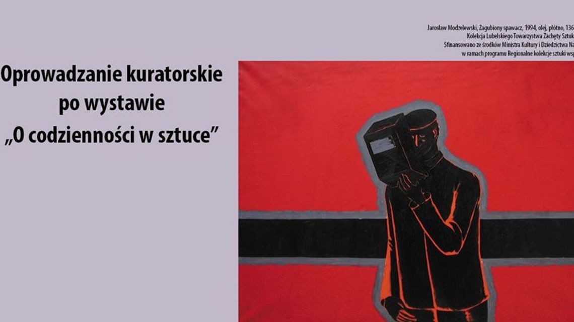 Oprowadzania po wystawie "O codzienności w sztuce" 