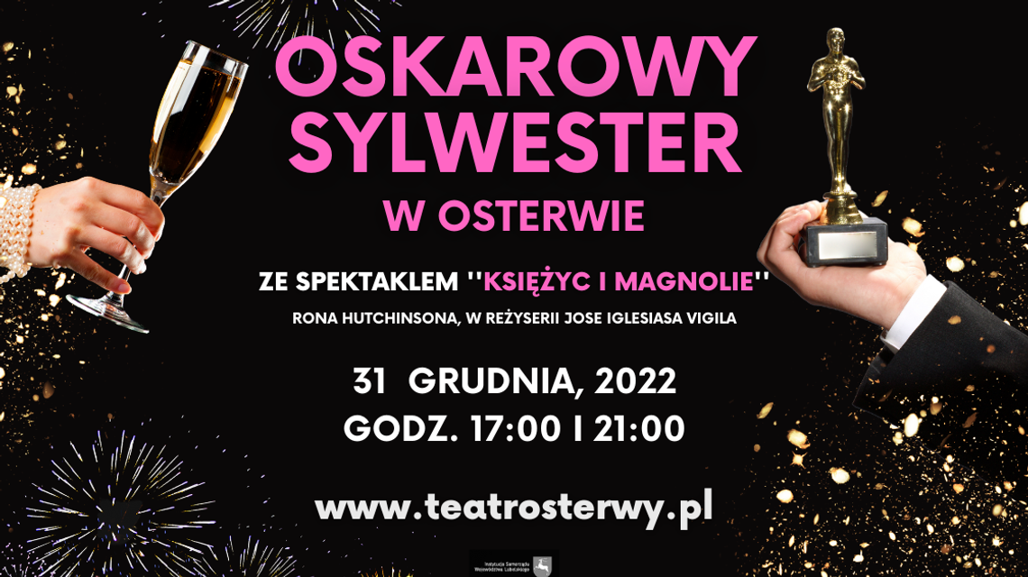 Oskarowy Sylwester w Osterwie. Lubelski teatr zapradsza na ostatnią noc w roku