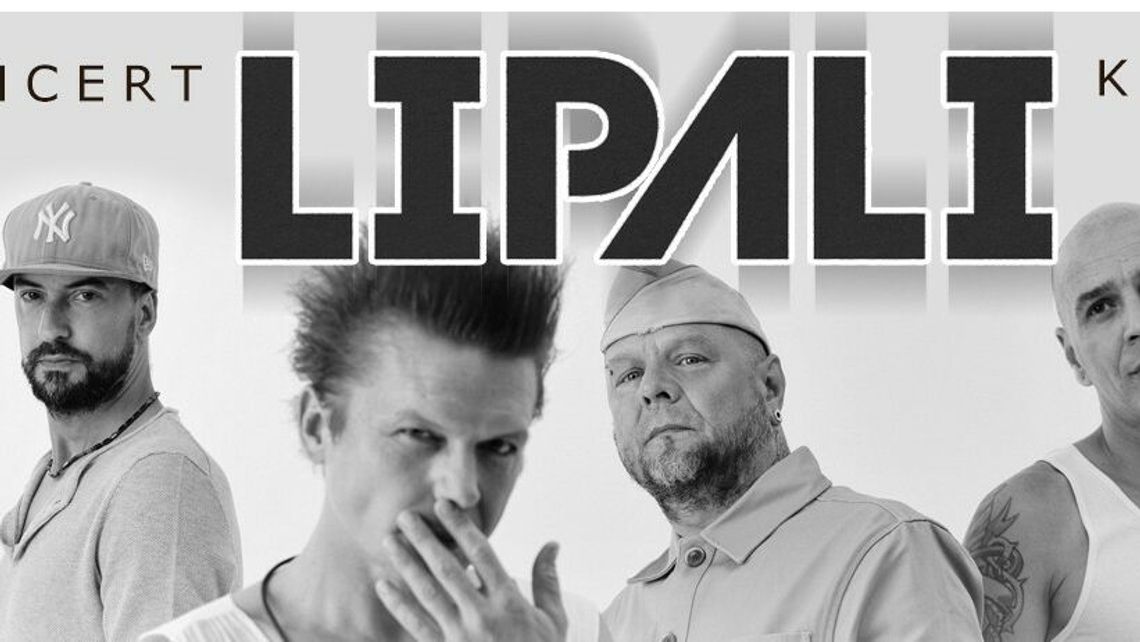 Ostatni koncert Lipali