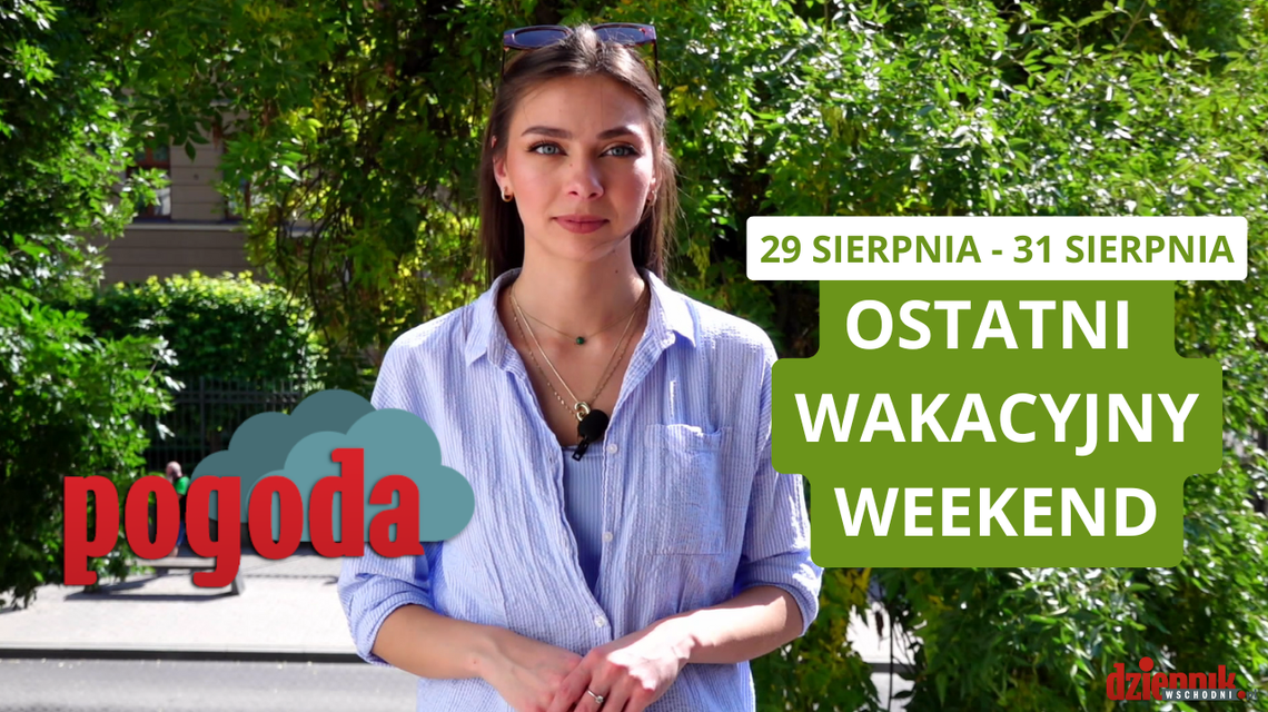 Ostatni wakacyjny weekend. Jaka pogoda na nas czeka?