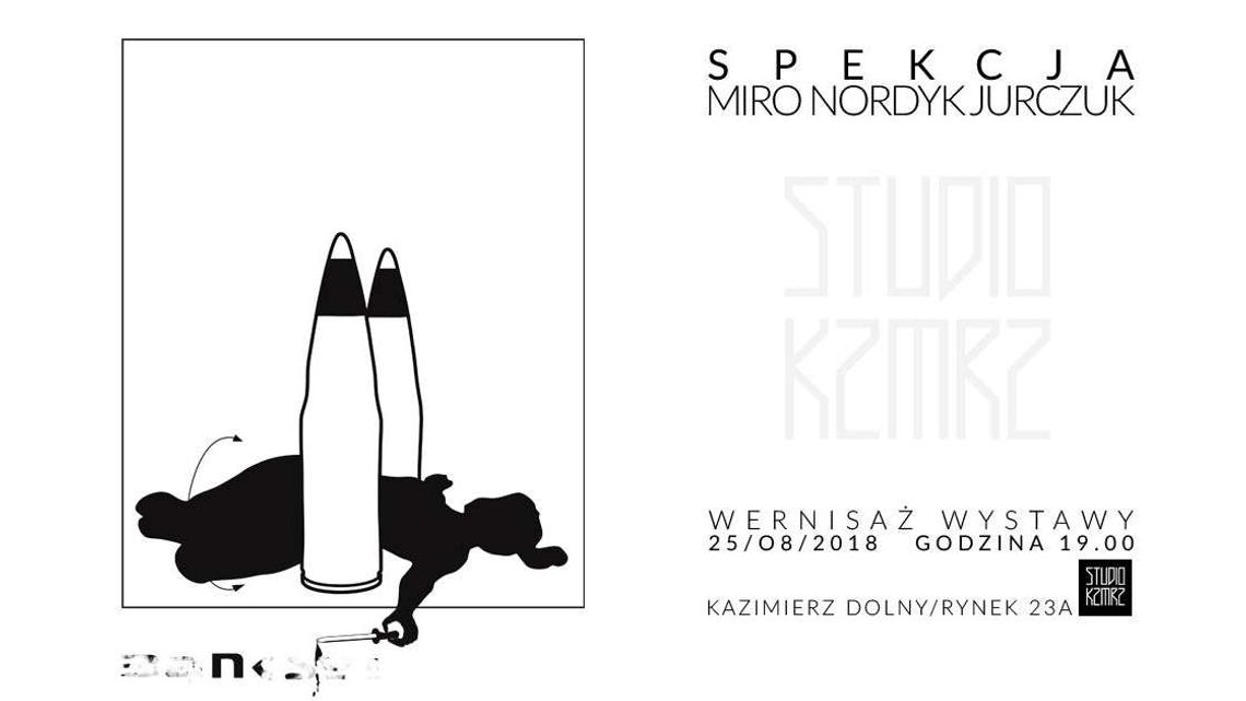 Otwarcie wystawy "Spekcja" w Kazimierzu Dolnym