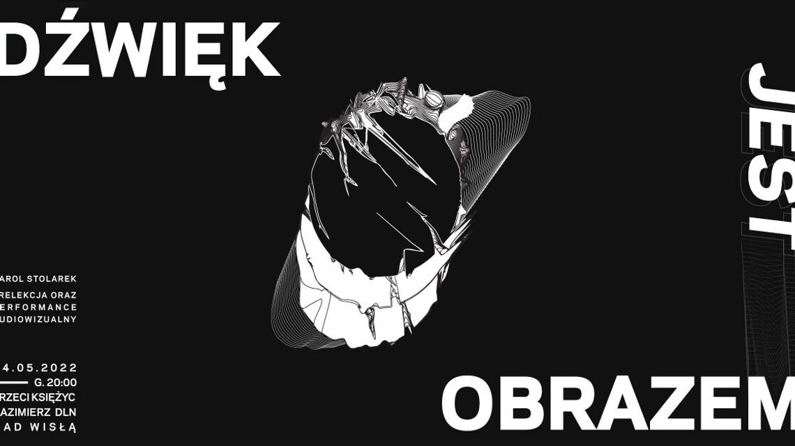 Performance audiowizualny w Kazimierzu Dolnym