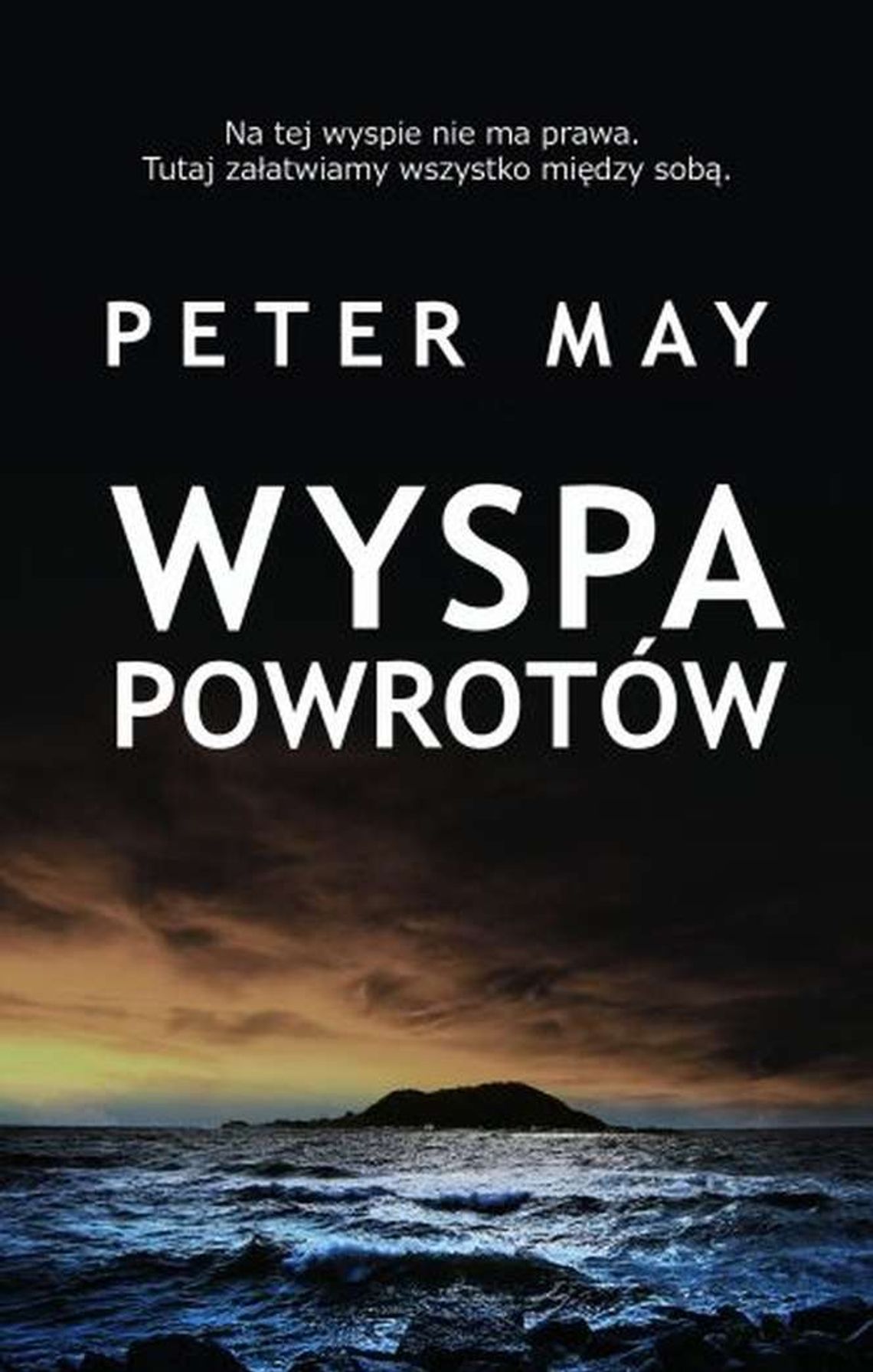 Peter May - Wyspa powrotów. Recenzja książki