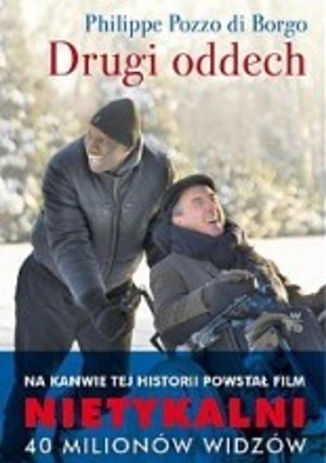 Philippe Pozzo di Borgo, \"Drugi oddech” Philippe Pozzo di Borgo, \"Drugi oddech”