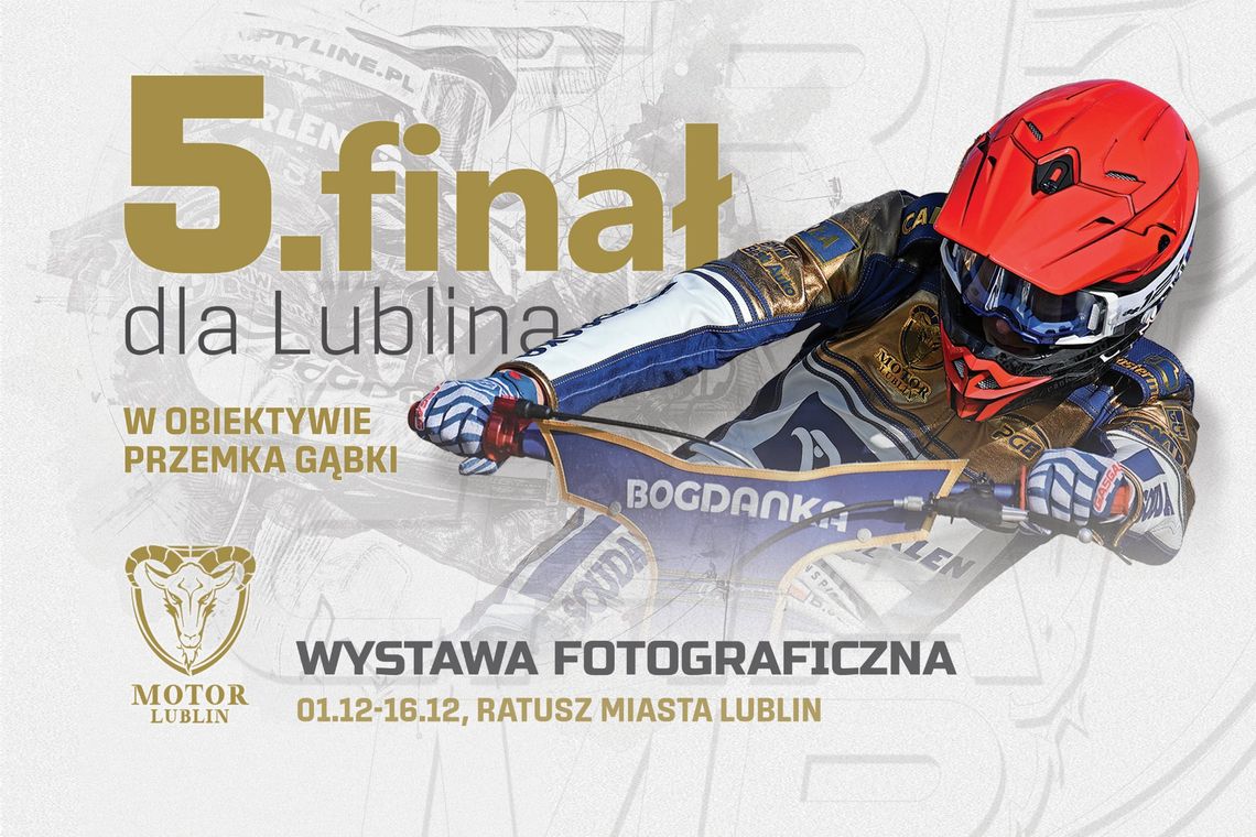 Piąty finał dla Lublina w obiektywie Przemka Gąbki czyli gratka dla fanów Orlen Oil Motoru