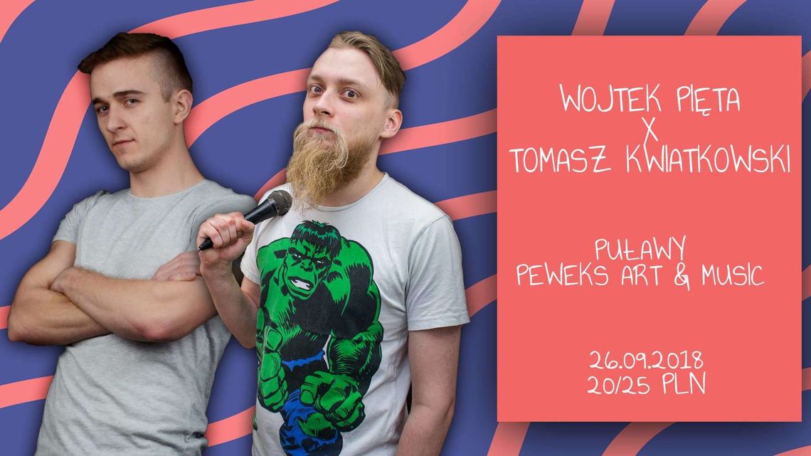 Pięta i Kwiatkowski - Stand Up w Puławach