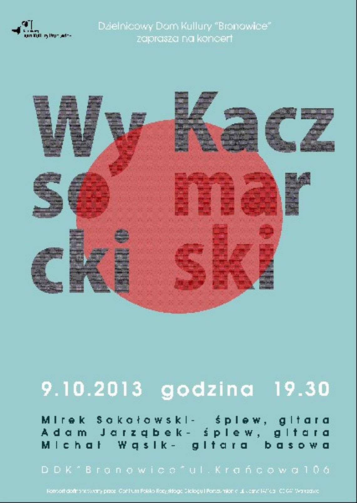 \"Piosenki Włodzimierza Wysockiego i Jacka Kaczmarskiego\" w DDK Bronowice