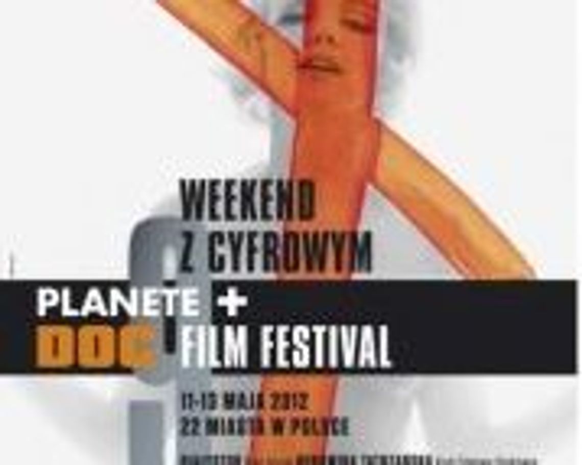 Planete Doc Film Festival 2012 w Lublinie (program) Planete Doc Film Festival 2012 w Lublinie (program)