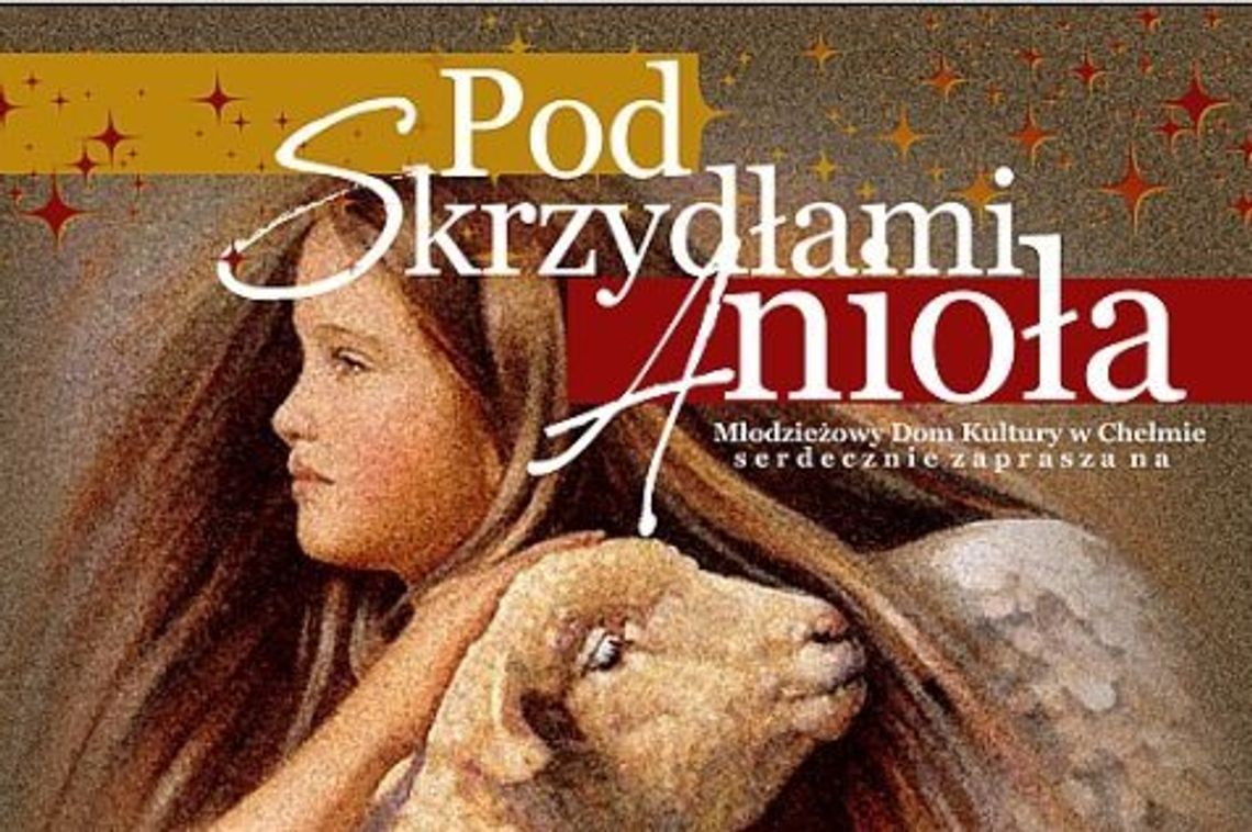 „Pod Skrzydłami Anioła” – tradycja, zwyczaje i obrzędy
