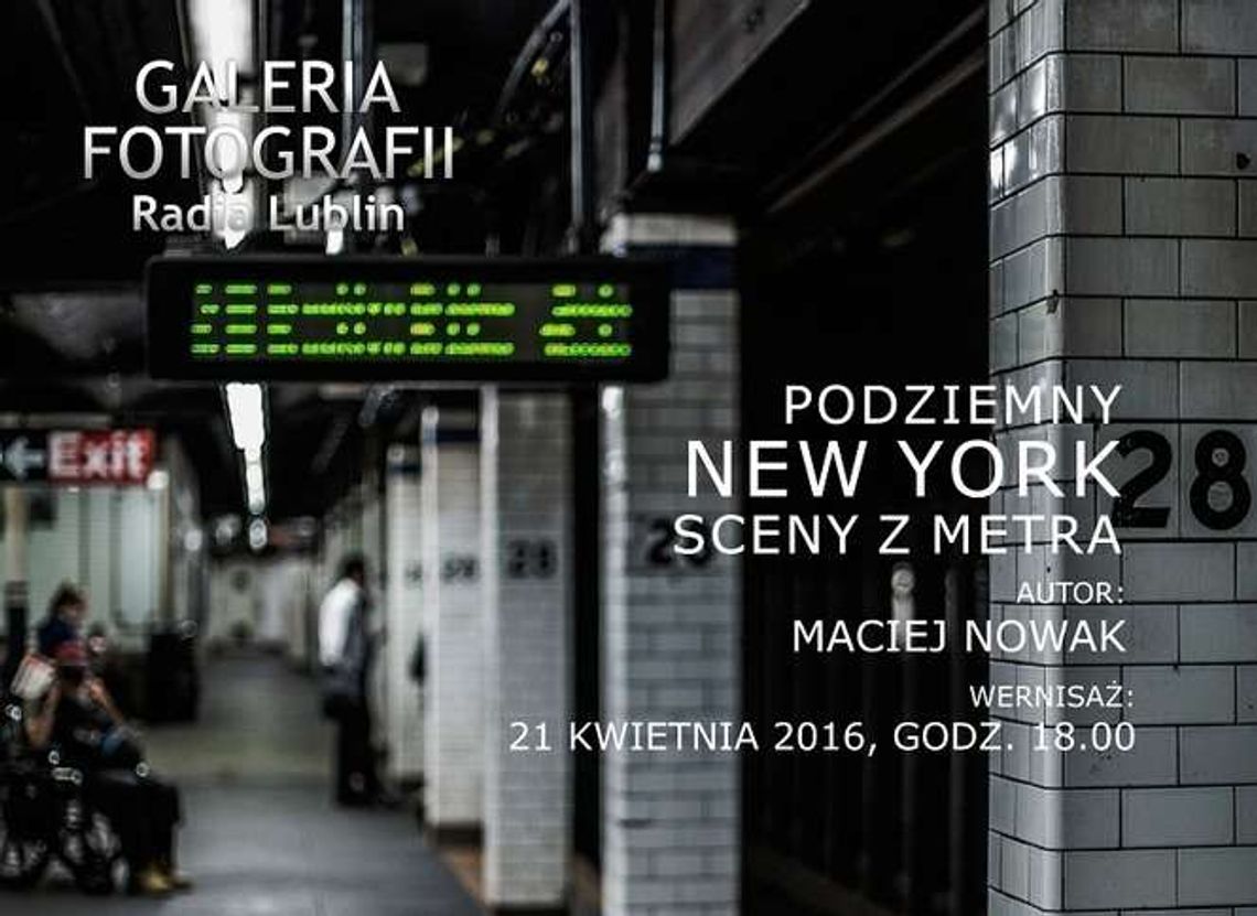 "Podziemny Nowy Jork" na otwarcie Galerii Fotografii Radia Lublin