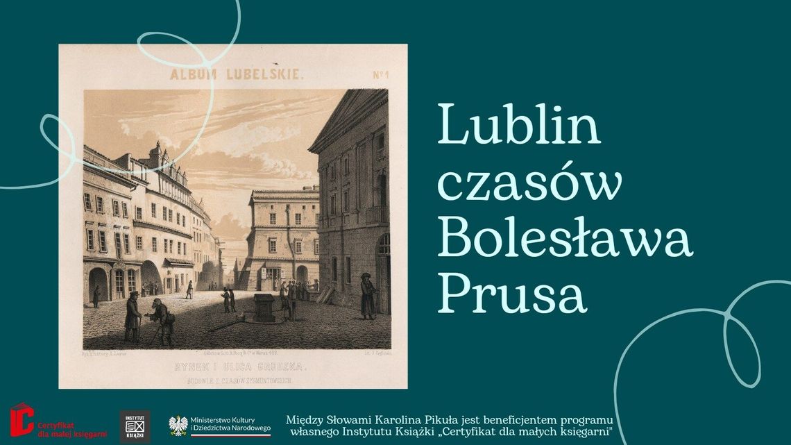 Pójdą śladem Bolesława Prusa