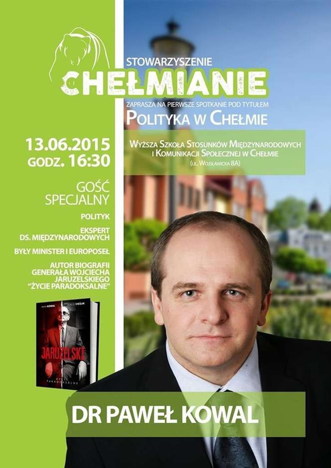 Polityka w Chełmie. Spotkanie z Pawłem Kowalem