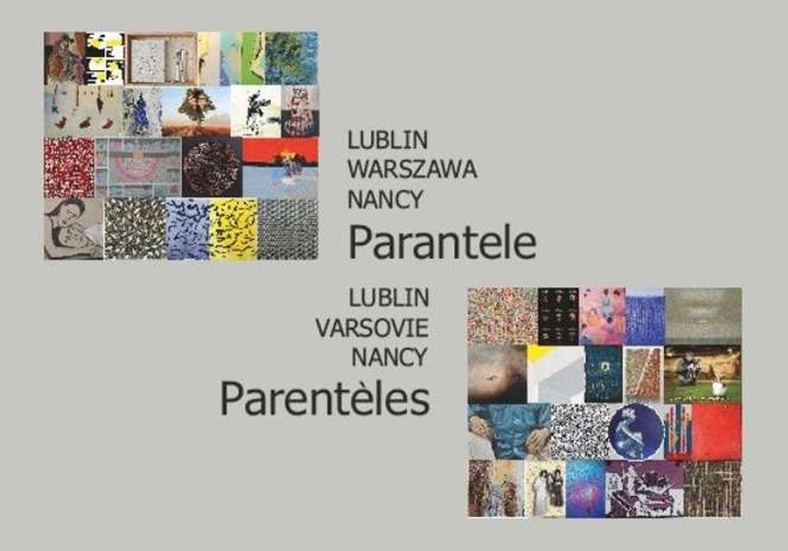 Polsko-francuska wystawa na Zamku: "Lublin – Warszawa – Nancy. PARANTELE"
